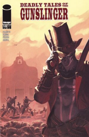 Deadly Tales of the Gunslinger (2024) #10 NM Image Comics – Gunslinger #46 Comic Book Image Comics 2025 Spawn