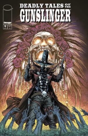 Deadly Tales of the Gunslinger (2024) #9 NM Image Comics – Gunslinger #46 Comic Book Image Comics 2025 Spawn